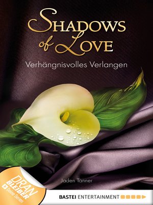 cover image of Verhängnisvolles Verlangen--Shadows of Love